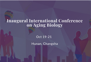 Inaugural International Conference on Aging Biology