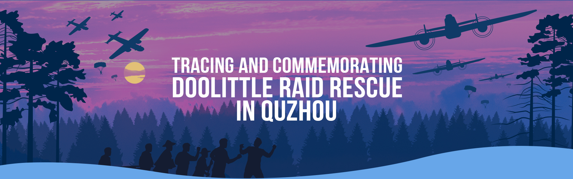 Tracing and Commemorating Doolittle Raid Rescue in Quzhou