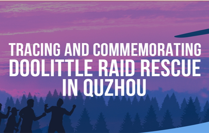 Tracing and Commemorating Doolittle Raid Rescue in Quzhou