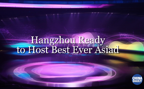 Hangzhou ready to host best ever Asiad