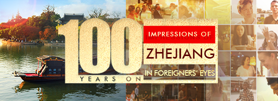 100 years on: Impressions of Zhejiang in foreigners' eyes