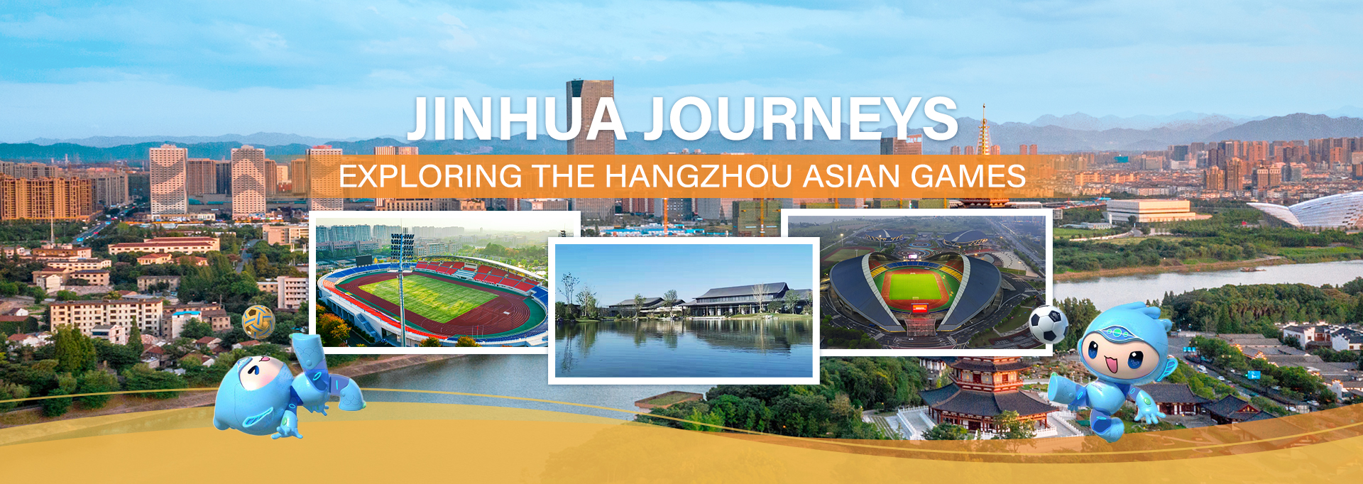Jinhua Journeys: Exploring the Hangzhou Asian Games