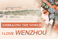 Embracing the world: I love Wenzhou