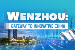 Wenzhou: Gateway to Innovative China