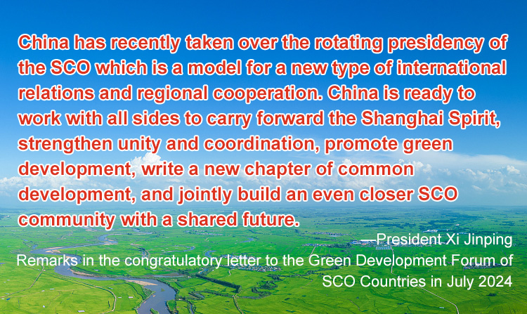 President Xi Jinping remarks in the congratulatory letter to the Green Development Forum of SCO Countries in July 2024-2