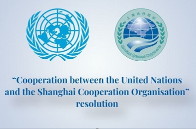 UNGA adopts a new resolution entitled “Cooperation between the United Nations and the Shanghai Cooperation Organisation”