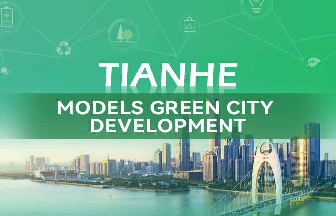Tianhe models green city development