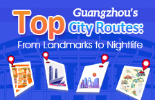 Guangzhou's top city routes: From landmarks to nightlife