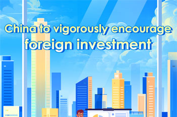 China to vigorously encourage foreign investment