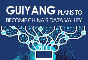 Guiyang plans to become China's Data Valley