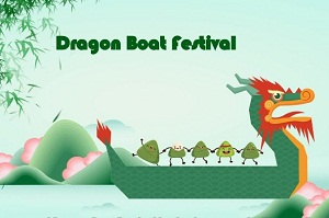 ​We wish you all a happy Dragon Boat Festival
