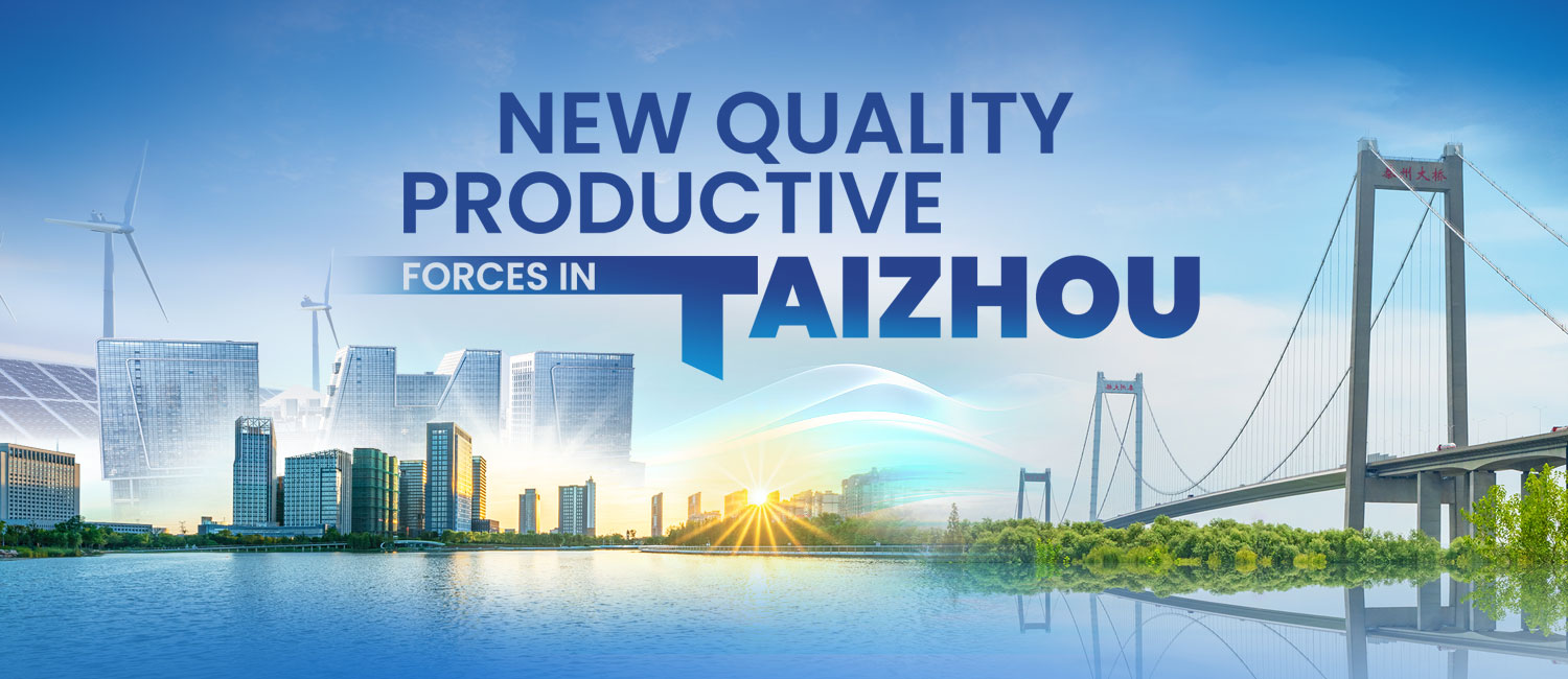 New Quality Productive Forces in Taizhou