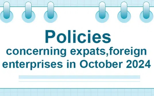 Policies concerning expats, foreign enterprises in October 2024