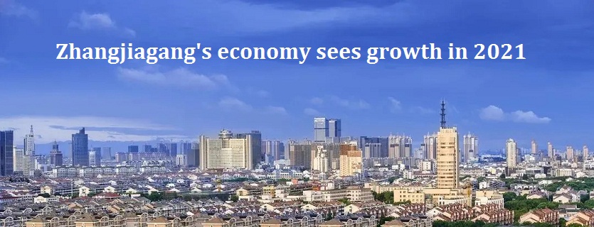 ​Zhangjiagang's economy sees growth in 2021