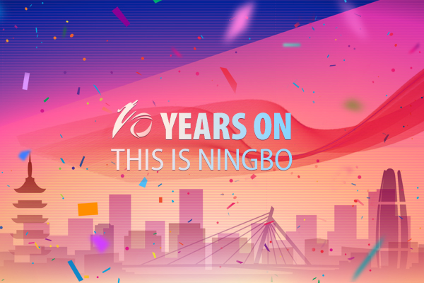 10 Years on: This is Ningbo