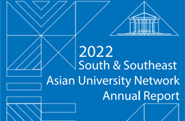 South & Southeast Asian University Network Annual Report 2022