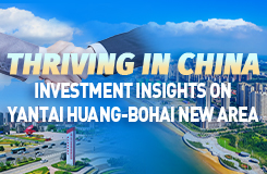 Thriving in China: Investment insights on Yantai Huang-Bohai New Area