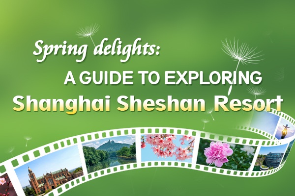 Spring delights: A guide to exploring Shanghai Sheshan Resort