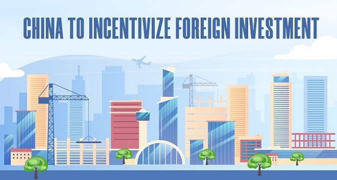 China to incentivize foreign investment