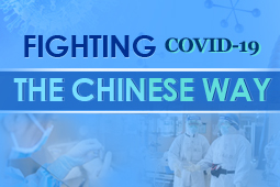 Fighting COVID-19, the Chinese way 