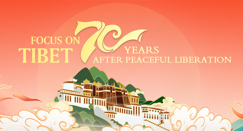 Focus on Tibet, 70 years after peaceful liberation