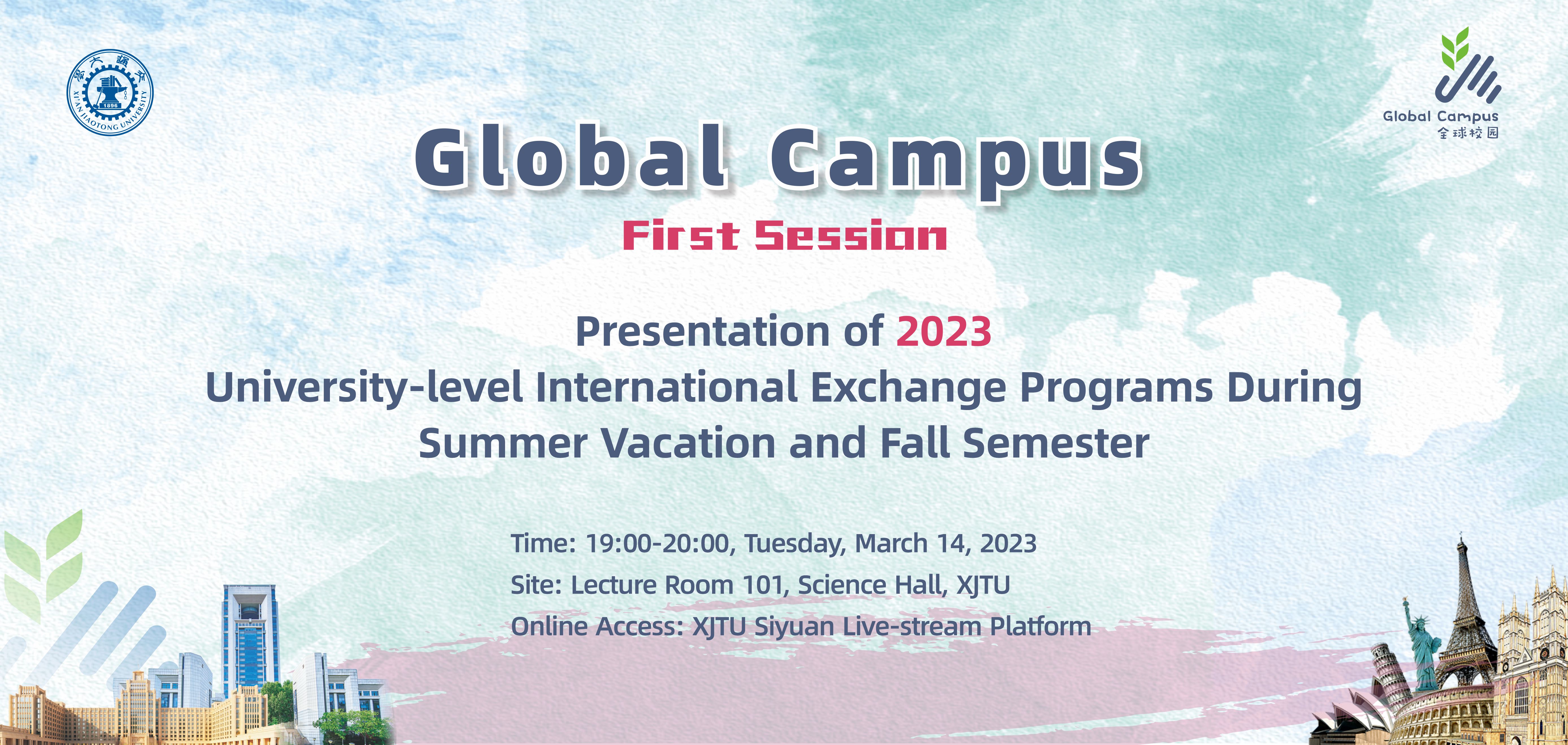 XJTU presents “Global Campus” 2023 University-level International Exchange Programs during summer vacation and fall semester