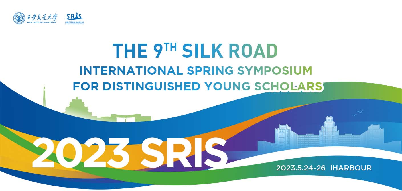 The 9th Silk Road International Spring Symposium for Distinguished Young Scholars
