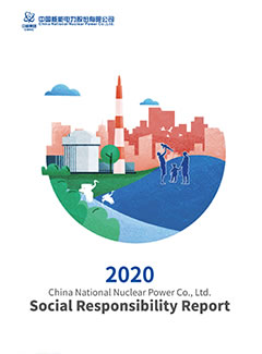 2020 China National Nuclear Power Co., Ltd. Social Responsibility Report