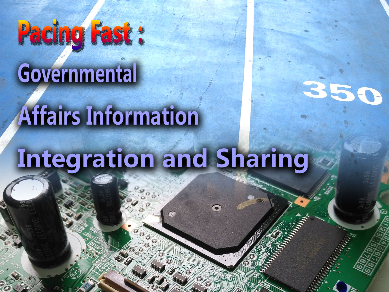 Governmental Affairs Information Integration and Sharing Are Witnessing a Swift Advance