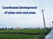 Reconstruct the New Mechanism of Coordinated Development in Urban and Rural Areas to Meet New Challenges
