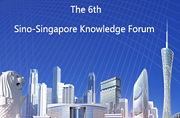 The 6th Sino-Singapore Knowledge Forum
