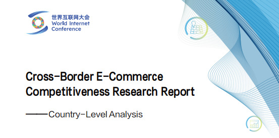 Cross-Border E-Commerce  Competitiveness Research Report ——Country-Level Analysis